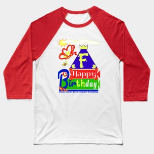 Happy Birthday Alphabet Letter (( F )) You are the best today Baseball T-Shirt